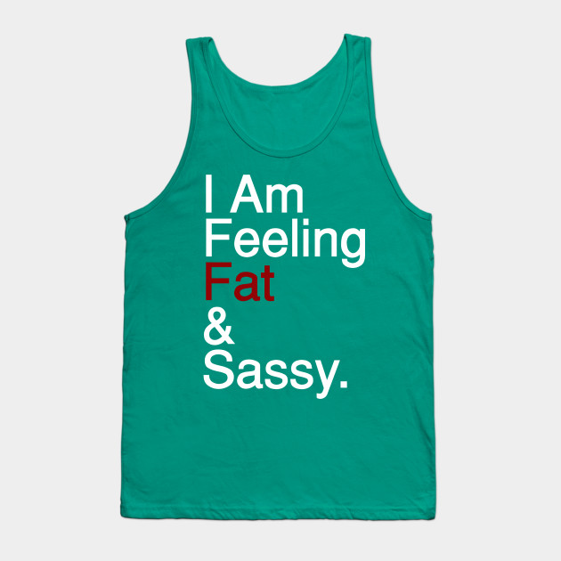 Fat and Sassy - White
